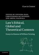 Law's Ethical, Global and Theoretical Contexts