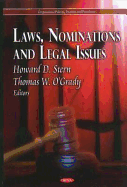 Laws, Nominations & Legal Issues