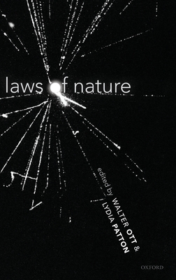 Laws of Nature - Ott, Walter (Editor), and Patton, Lydia (Editor)