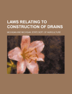 Laws Relating to Construction of Drains