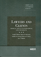 Lawyers and Clients: Critical Issues in Interviewing and Counseling