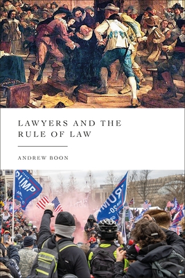 Lawyers and the Rule of Law - Boon, Andrew