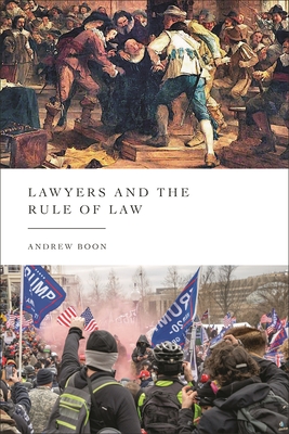 Lawyers and the Rule of Law - Boon, Andrew