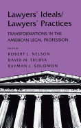Lawyers' Ideals/Lawyers' Practices