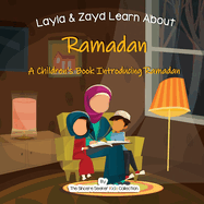 Layla and Zayd Learn About Ramadan: A Children's Book Introducing Ramadan