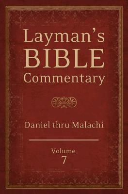 Layman's Bible Commentary Vol. 7: Daniel Thru Malachi Volume 7 - Longman, Tremper, Dr., and Hanneman, John, and Magee, Stephen