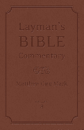 Layman's Bible Commentary Vol. 8: Matthew Thru Mark - Strauss, Mark, Dr., and Leston, Stephen, Dr., and Fair, Ian, Dr.