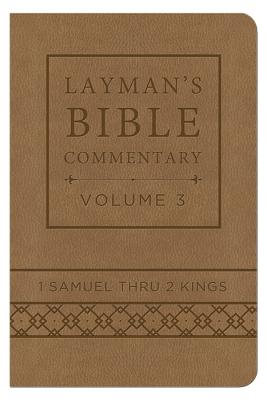 Layman's Bible Commentary: Volume 3 - Longman, Tremper, Dr., and Deffinbaugh, Robert, and Guzik, David
