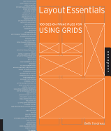 Layout Essentials: 100 Design Principles for Using Grids