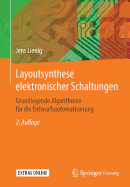 Layoutsynthese Elektronischer Schaltungen: Grundlegende Algorithmen Fr Die Entwurfsautomatisierung