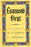 Lazamon's Brut - Layamon, and Barron, W. R. J. (Translated by), and Weinberg, S.C. (Volume editor)