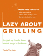 Lazy about Grilling