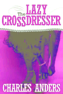 Lazy Crossdresser
