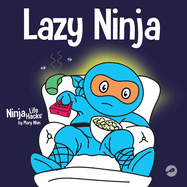 Lazy Ninja: A Children's Book About Setting Goals and Finding Motivation