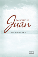 Lbla Evangelio de Juan, Tapa Suave: Plan de La Vida - B&h Espanol Editorial (Editor)