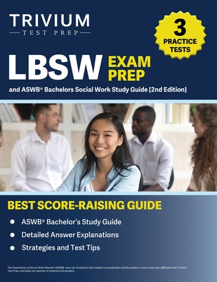 LBSW Exam Prep: 3 Practice Tests and ASWB Bachelors Social Work Study Guide [2nd Edition] - Hettinger, B