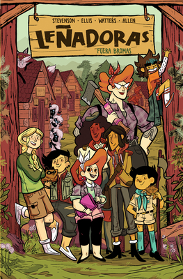 Leadoras / Lumberjanes: Fuera Bromas/ On a Roll - Stevenson, ND, and Waters, Shannon, and Allen, Brooklyn