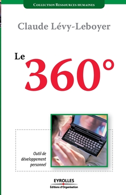 Le 360: Outil de d?veloppement personnel - L?vy-Leboyer, Claude