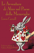 Le Avventure di Alice nel Paese Delle Meraviglie: Alice's Adventures in Wonderland, Italian edition