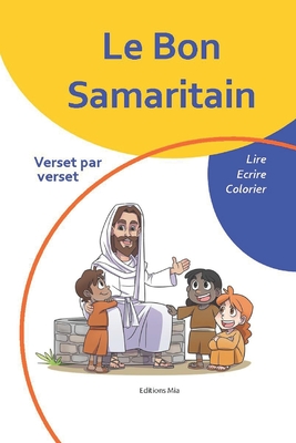 Le Bon Samaritain: Verset par verset - Mia, Editions