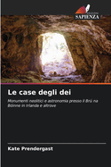 Le case degli dei