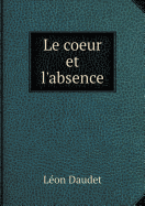 Le Coeur Et L'Absence