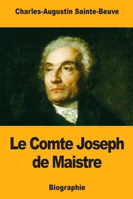 Le Comte Joseph de Maistre - Sainte-Beuve, Charles-Augustin