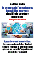 Le concept de l'appariement immobilier innovant: simplifie le courtage immobilier: Appariement immobilier: le courtage immobilier devient simple, efficace et professionnel grce  un portail d'appariement immobilier innovant