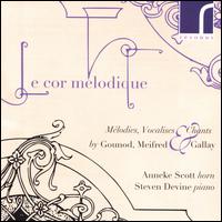 Le Cor Melodique: Mlodies, Vocalises & Chants by Gounod, Meifred & Gallay - Anneke Scott (horn); Steven Devine (piano)