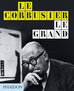 Le Corbusier, Le Grand