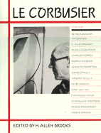Le Corbusier - Brooks, Harold Allen (Editor)