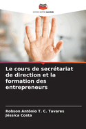 Le cours de secr?tariat de direction et la formation des entrepreneurs