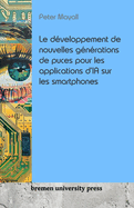 Le d?veloppement de nouvelles g?n?rations de puces pour les applications d'IA sur les smartphones