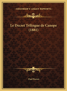 Le Decret Trilingue de Canope (1881)