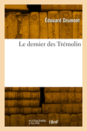 Le Dernier Des Trmolin