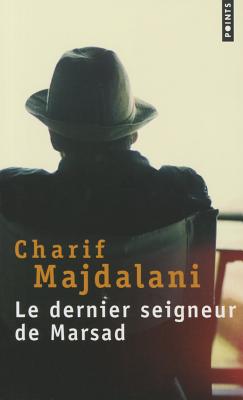 Le Dernier Seigneur De Marsad - Majdalani, Charif