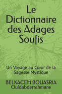 Le Dictionnaire des Adages Soufis