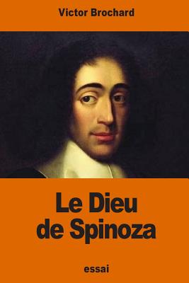 Le Dieu de Spinoza - Brochard, Victor