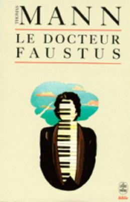 Le Docteur Faustus - Mann, T