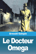 Le Docteur Omega