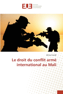 Le droit du conflit arm international au Mali