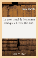 Le Droit Usuel de l'conomie Politique  l'cole