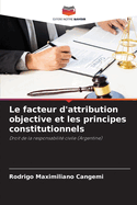 Le facteur d'attribution objective et les principes constitutionnels