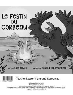 Le Festin Du Corbeau Plan de Cours - Kung-Jaadee, Kung-Jaadee, and Von Innerebner, Jessika (Illustrator)