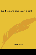 Le Fils De Giboyer (1882)