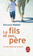 Le Fils Et Son Pere - Nabati, Moussa