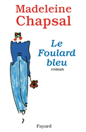 Le Foulard Bleu: Roman