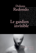 Le Gardien Invisible: Traduit de L'Espagnol Par Marianne Millon