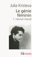 Le genie feminin 1/Hannah Arendt