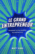 Le Grand Entrepreneur